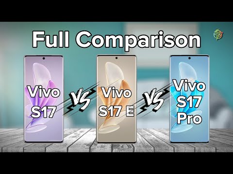 Vivo S17 Vs Vivo S17E Vs Vivo S17 Pro | Full Comparison.