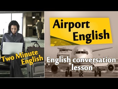 Airport English - Airport English Conversation. Travel English Lesson!