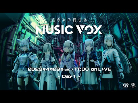 【DAY1】超音楽的同位体 MUSIC VOX (音楽的同位体) at 超会議2023