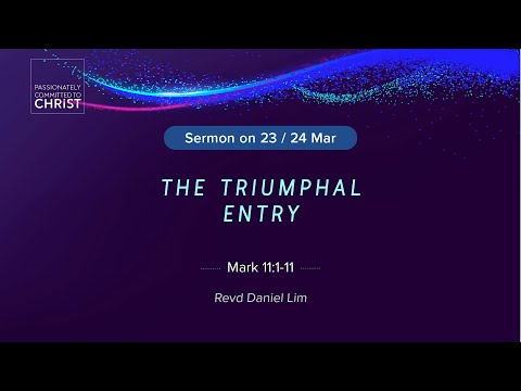 The Triumphal Entry • 24 Mar 2024