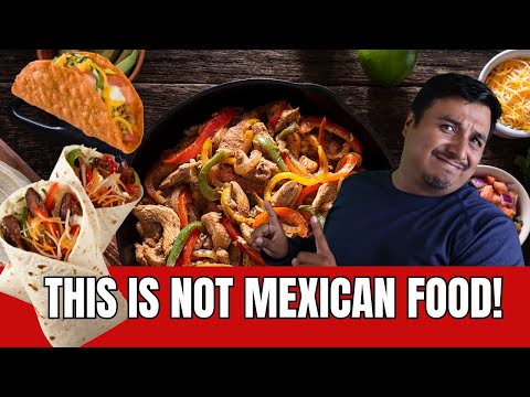 You are WRONG this is not Mexican food!