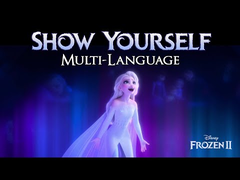 Disney's Frozen 2 - Show Yourself | Multilanguage