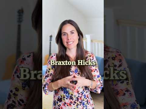 Why Braxton Hicks Contractions Are Good News