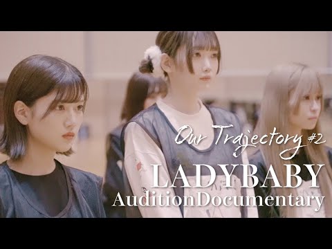 LADYBABY Documentary  'Our Trajectory '#2