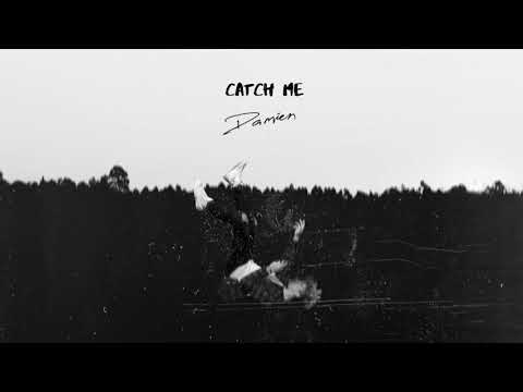 Damien - Catch Me (Lyric Video)