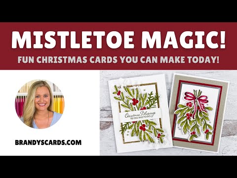 Mistletoe Magic - Fun Christmas Cards You Can Make Today!