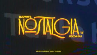 Rod Wave - Nostalgia (Official Audio)