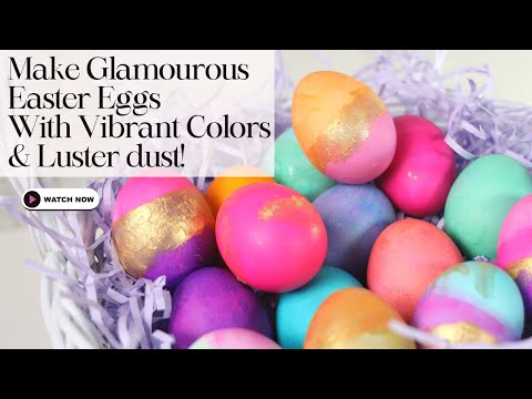 How To Make Fancy Easter Eggs!