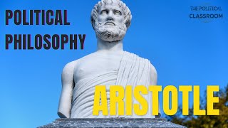 Aristotle's Political Theory: Exploring the Origin, Types and Functions of State