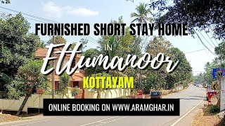 Rent House Short Term or 1 Month Stay in Ettumanoor, Kottayam - Call 8281089179