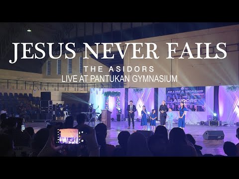 JESUS NEVER FAILS - THE ASIDORS 2024 Live at Pantukan Gymnasium