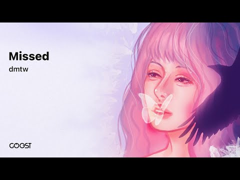 dmtw - Missed (Offical Audio)