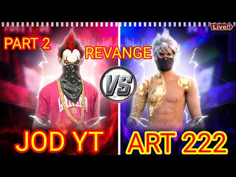 ART 222 VS JOD YT REVANGE VIDEO @NonstopGaming_ @Nonstopff @NG_ANGRY @TUFANFF99 @RaiStar