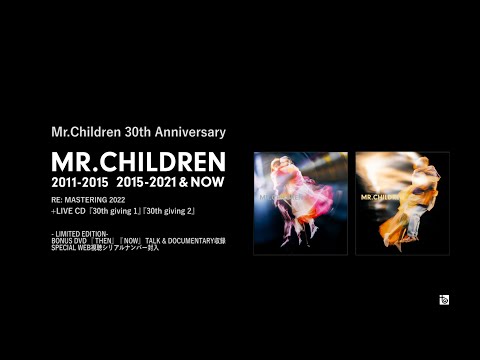 5.11 W BEST ALBUM「Mr.Children 2011 - 2015」「Mr.Children 2015 - 2021 & NOW」Trailer