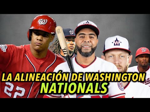 LA ALINEACION DE WASHINGTON NATIONALS PARA ESTE 2022, NATIONALS  LINEUP - MLB BASEBALL SPORTS