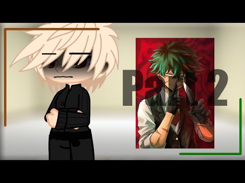 Deku's past bullies react to Villain Deku // part 2 // MHA // Slight BkDk