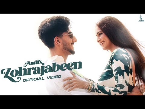 ZOHRAJABEEN - AADI | TEJI SANDHU (OFFICIAL MUSIC VIDEO)