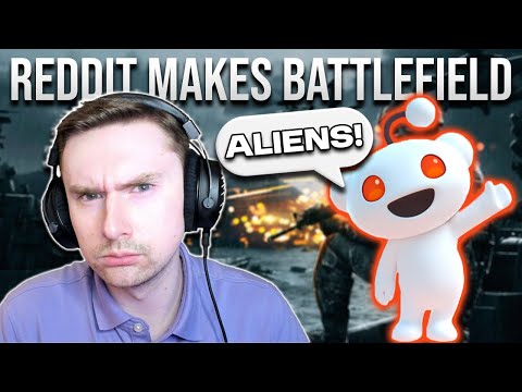 I Asked Reddit to Make Their PERFECT Battlefield Game...