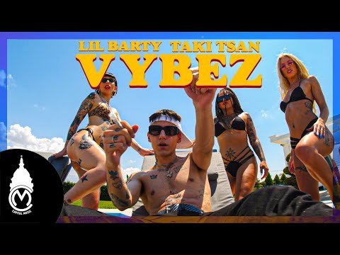 Lil Barty ft. Taki Tsan - Vybez - Official Music Video