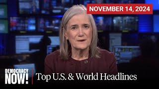 Top U.S. & World Headlines — November 14, 2024