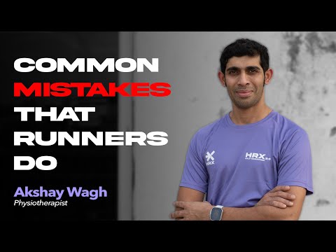 Common mistakes that runners do | Akshay Wagh