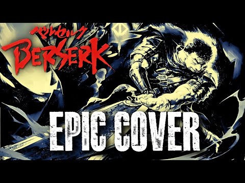 Berserk FORCES (Golden Age Memorial) Epic Metal Cover