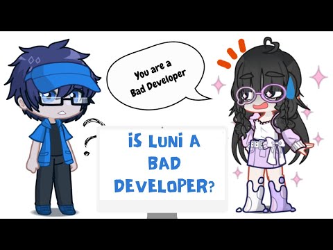 is Luni a bad developer?