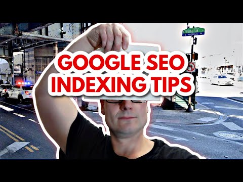 Google SEO Indexing And Crawling Tips