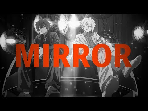 MIRROR  - Cover / そらる×センラ