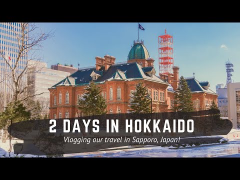 SAPPORO - HOKKAIDO TRAVEL DIARY! JAPAN TRAVEL GUIDE