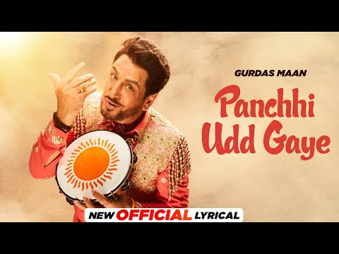 Panchhi Udd Gaye (Official Lyrical) | Gurdas Maan | Jatinder Shah | Latest Punjabi Songs 2024