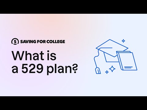 What is a 529 plan?