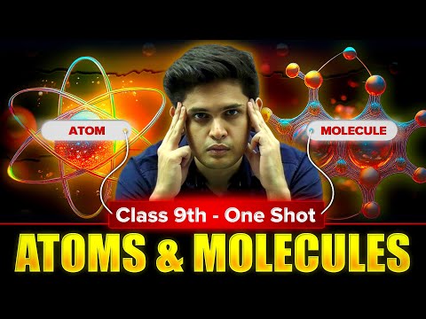 Atoms and Molecules Complete Chapter🔥| CLASS 9th Science | NCERT covered | Prashant Kirad