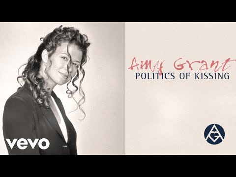 Amy Grant - Politics Of Kissing (Official Visualizer)