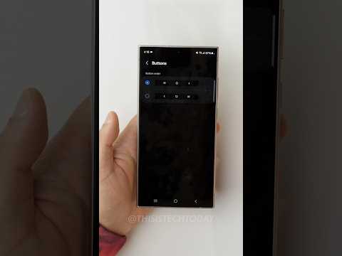 How to Change the Navigation Bar Order and Style on the Samsung Galaxy S24 Ultra