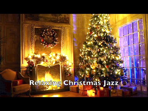 Relaxing Christmas Jazz Music🎅10 Hour Instrumental Auld Lang Syne🔥Burning Fireplace & Crackling Fire