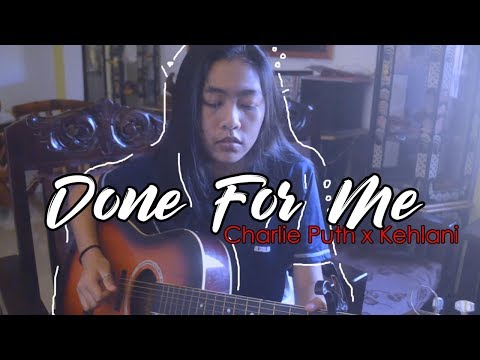 CHARLIE PUTH X KEHLANI | DONE FOR ME (SLOW ACOUSTIC) (COVER by:Kyla Miel Camerong)