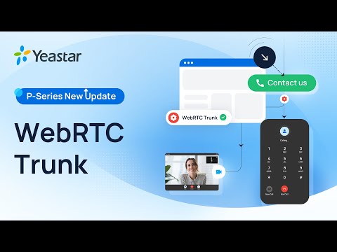 Setting up WebRTC Click-to-Call in Yeastar P-Series Phone System