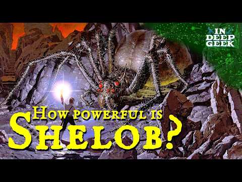 How powerful is Shelob?