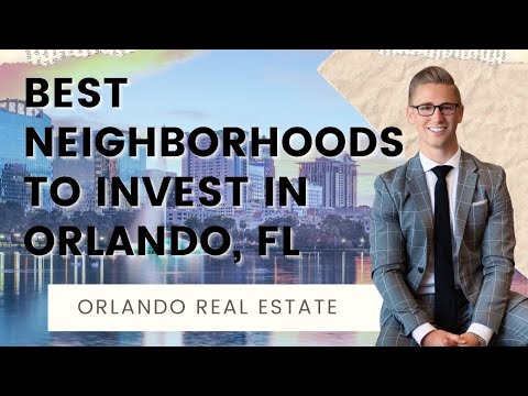 Best Neighborhoods to Invest in Orlando, Florida | Orlando Rental Property Investments