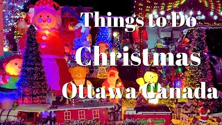 Christmas Attractions Ottawa Canada: Santa Parades, Christmas Markets, Christmas Lights Decorations