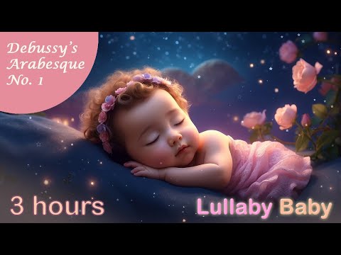 ✰ 3 HOURS ✰ DEBUSSY'S Arabesque No.1 ♫ Classical Music for Babies ♫ Classical Music for Sleeping