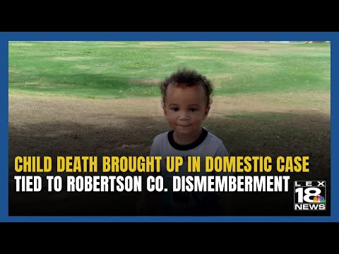 Child Death Brought Up in Case Tied to Robertson Co. Murder