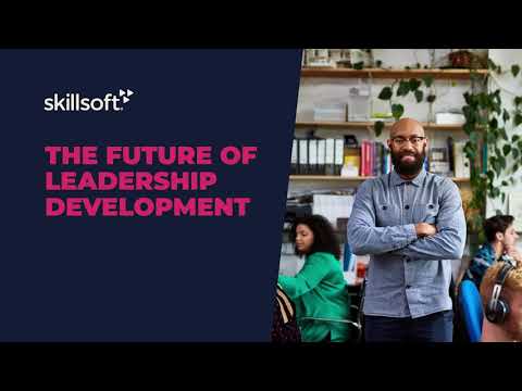 The Future of Leadership Development - Skillsoft Webinar Feb'22