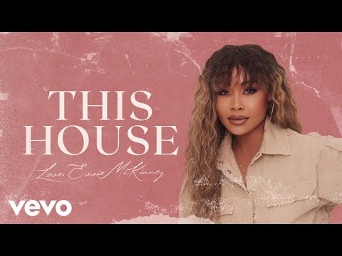 Evvie McKinney - This House (Audio)