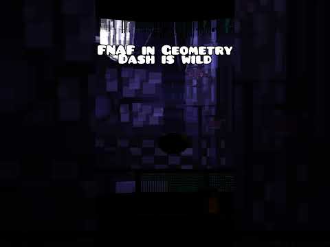 FNAF IN GEOMETRY DASH