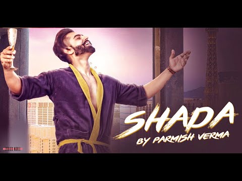 Shada - Parmish Verma (official music video) | Desi Crew | Lichilife