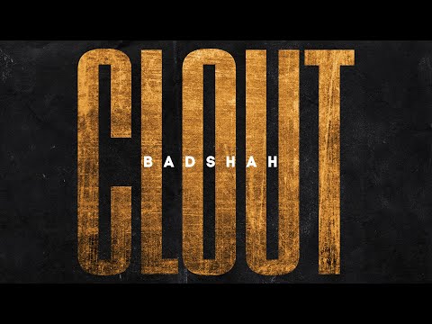 BADSHAH – CLOUT (Official Lyrical Video) | The Power of Dreams of a Kid