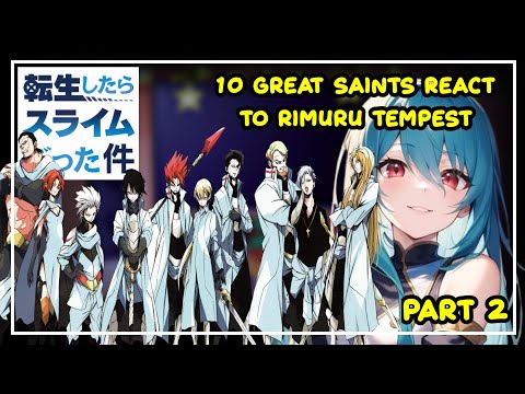 [ 10 Great Saints React To Rimuru Tempest ] Gacha React | 2/?