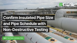 Confirm Pipe Size and Pipe Schedule with Non Destructive Testing | Gamma Graphics Services (GGS)